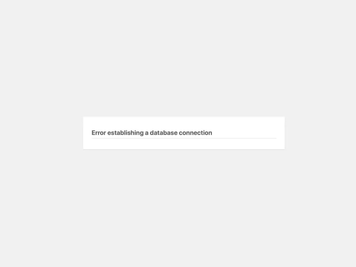 WordPress: Error establishing a database connection WordPress: Error establishing a database connection